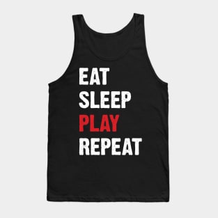 Eat Sleep Play Repeat v4 Tank Top